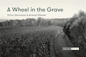 A wheel In the grave